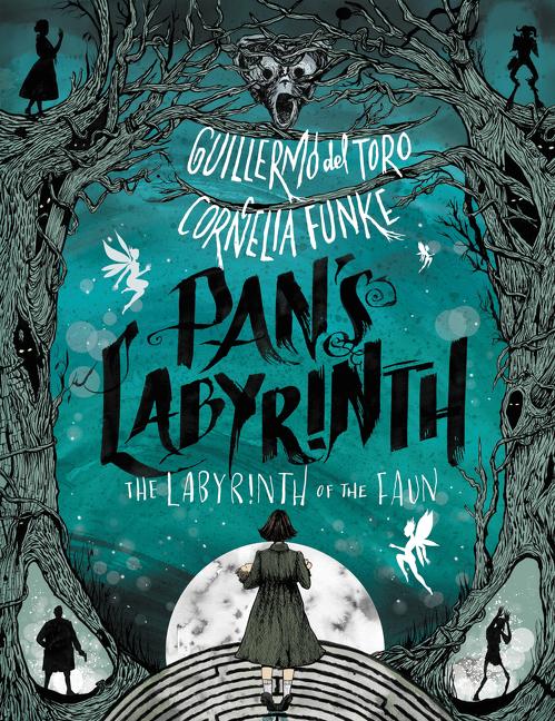 Item #56638 Pan's Labyrinth: The Labyrinth of the Faun. Guillermo del Toro, Cornelia, Funke.