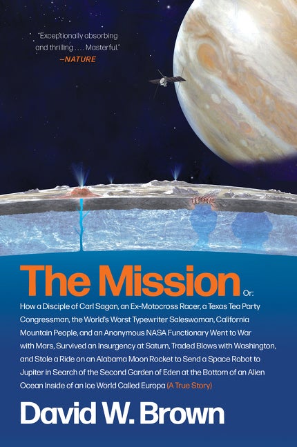 Item #75119 The Mission: A True Story. David W. Brown