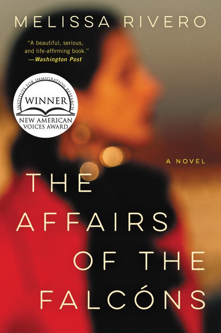 Item #49998 The Affairs of the Falcóns: A Novel. Melissa Rivero