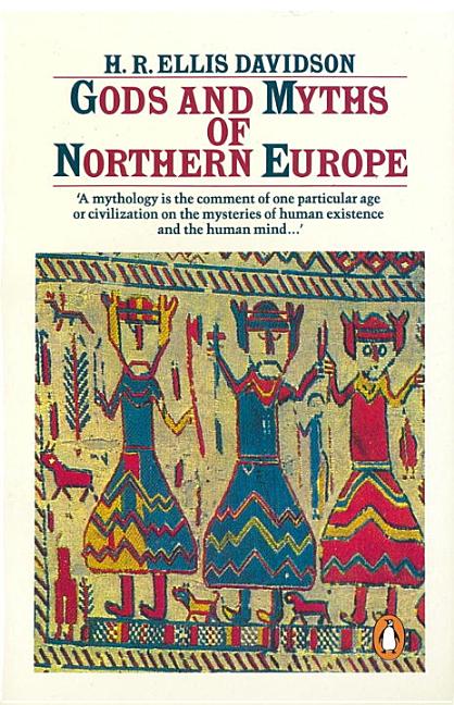 Item #66557 Gods and Myths of Northern Europe. H. R. Ellis Davidson.