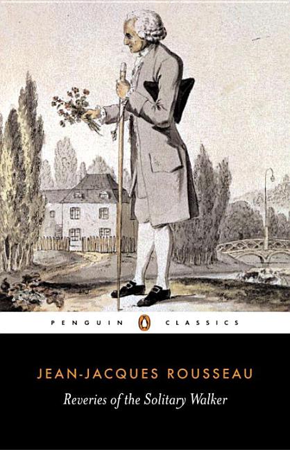 Item #77571 Reveries of the Solitary Walker (Penguin Classics). Jean-Jacques Rousseau