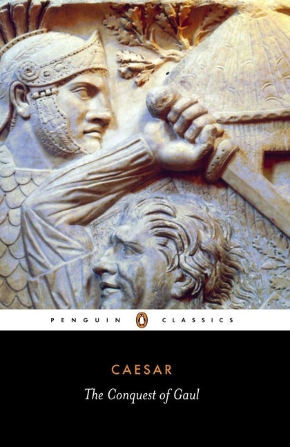 Item #29341 The Conquest of Gaul (Penguin Classics). Julius Caesar, S. A. Handford, Jane P. Gardner