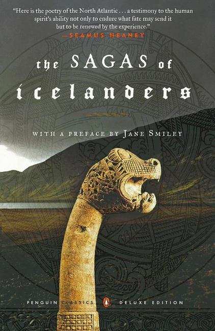 Item #27894 The Sagas of Icelanders: (Penguin Classics Deluxe Edition). Jane Smiley, Robert Kellogg