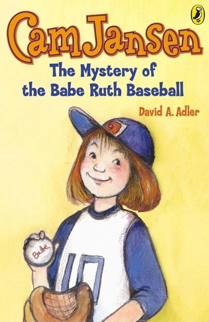 Item #60786 Cam Jansen and the Mystery of the Babe Ruth Baseball. David A. Adler