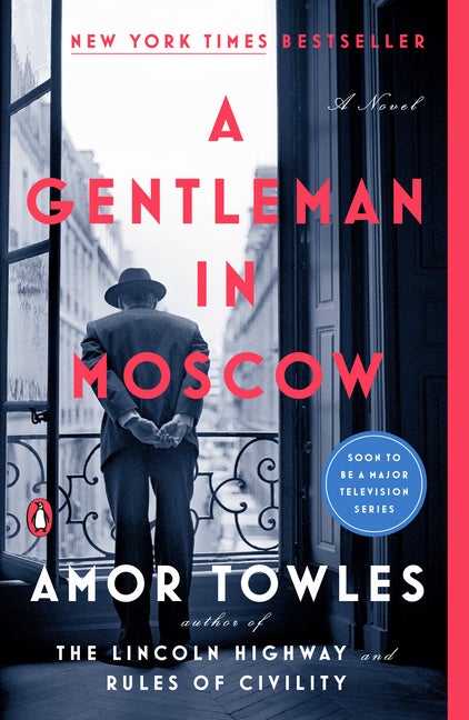 Item #30327 A Gentleman in Moscow. Amor Towles