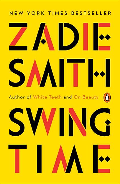 Item #50578 Swing Time: A Novel. Zadie Smith