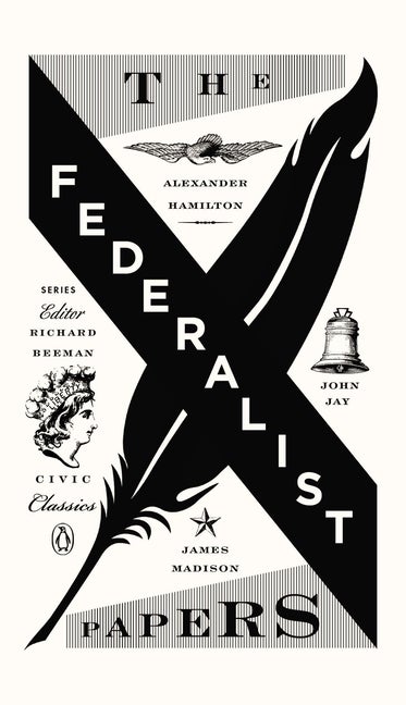 Item #28042 The Federalist Papers (Penguin Civic Classics). James Madison Alexander Hamilton,...