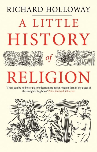 Item #81725 A Little History of Religion (Little Histories). Richard Holloway