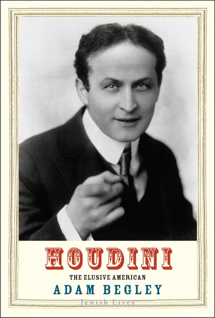 Item #45240 Houdini. Adam Begley