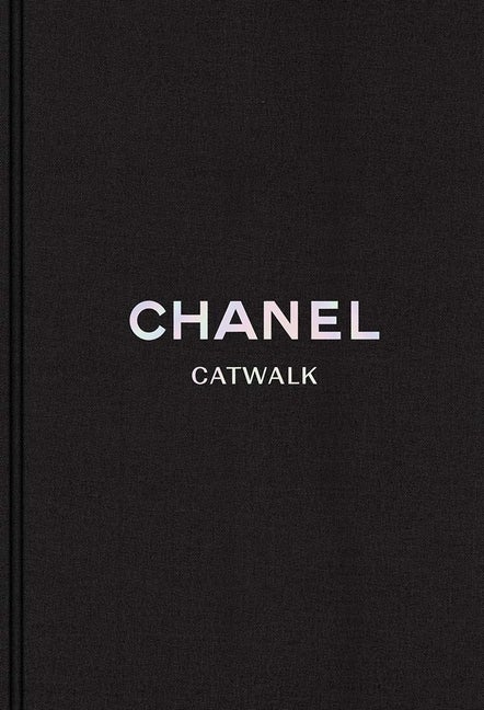 Item #54582 Chanel Catwalk. Patrick Mauriès, Adélia Sabatini, Contribution by