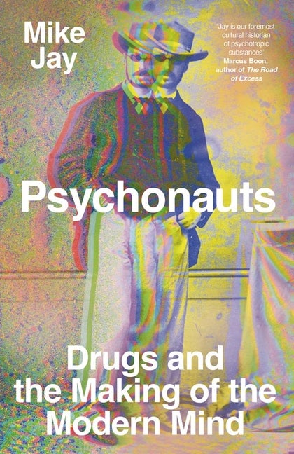 Psychonauts. Mike Jay.