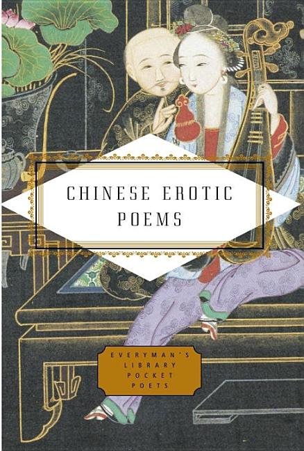 Item #78583 Chinese Erotic Poems (Everyman's Library Pocket Poets Series). Tony Barnstone, Chou Ping.