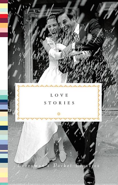Item #78551 Love Stories (Everyman's Library Pocket Classics Series). Diana Secker Tesdell