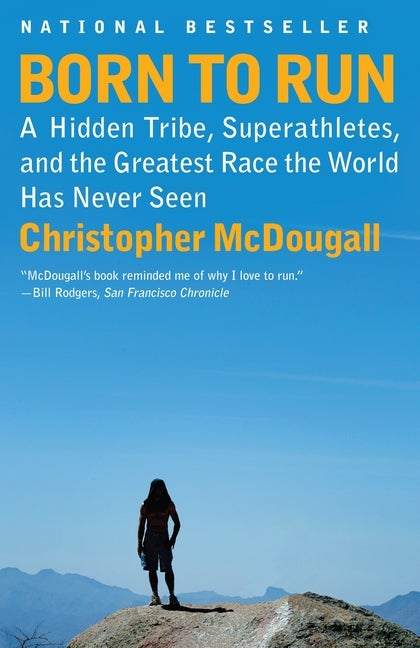 Item #28079 Born to Run: A Hidden Tribe, Superathletes, and the Greatest Race the World Has Never...