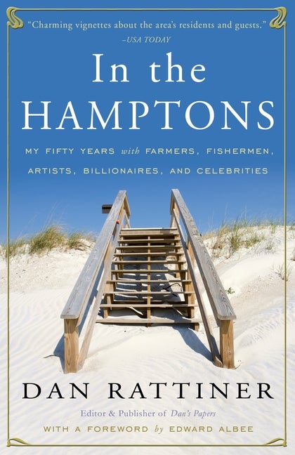 Item #28085 In the Hamptons: My Fifty Years with Farmers, Fishermen, Artists, Billionaires, and...
