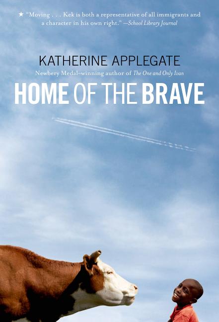 Item #46973 Home of the Brave. Katherine Applegate.