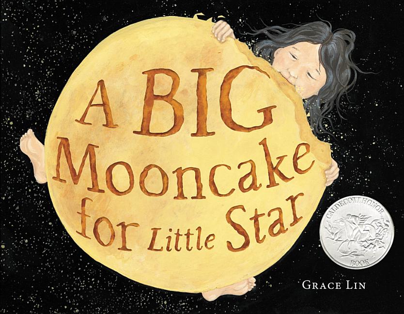 Item #44576 A Big Mooncake for Little Star. Grace Lin