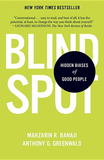 Item #48622 Blindspot: Hidden Biases of Good People. Mahzarin R. Banaji, Anthony G., Greenwald.