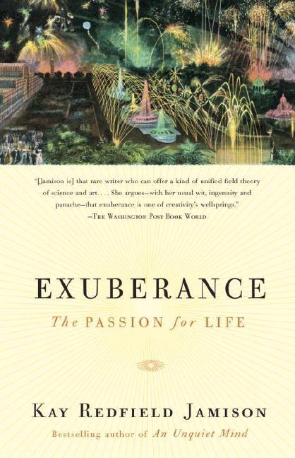 Item #85430 Exuberance: The Passion for Life. Kay Redfield Jamison