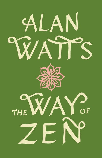 Item #28223 The Way of Zen. Alan W. Watts