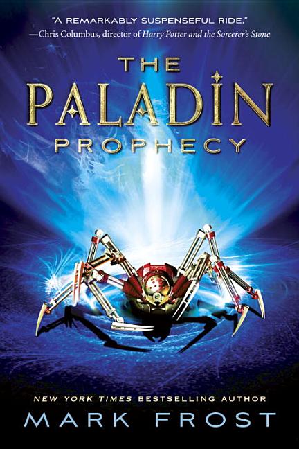 Item #81496 The Paladin Prophecy: Book 1. Mark Frost