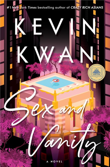Item #49339 Sex and Vanity: A Novel. Kevin Kwan
