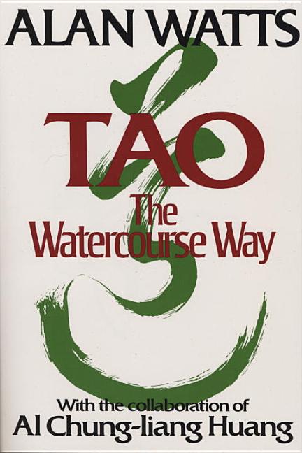 Item #29768 Tao: The Watercourse Way. Alan Watts.