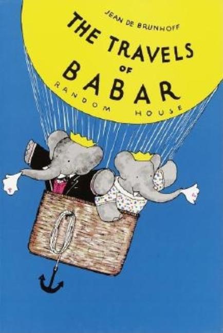 Item #28436 The Travels of Babar. Jean De Brunhoff