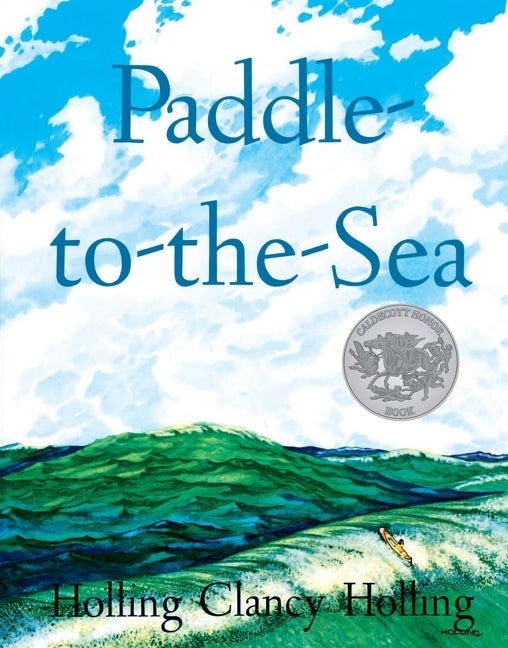 Item #79818 Paddle-To-The-Sea. Holling C. Holling