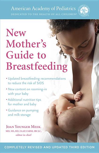 Item #29785 American Academy of Pediatrics New Mother's Guide to Breastfeeding. American Academy...