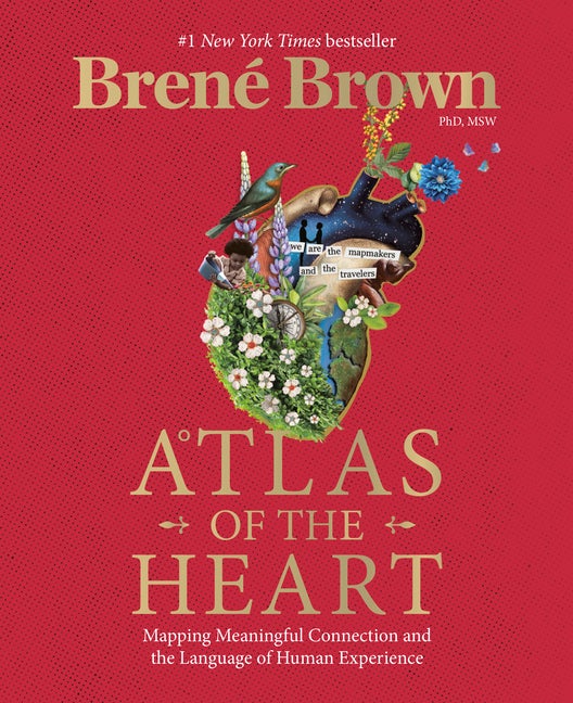 Item #70405 The Atlas of the Heart. Brené Brown