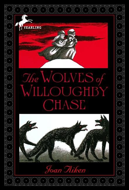 Item #48876 The Wolves of Willoughby Chase (Wolves Chronicles Series). Joan Aiken.