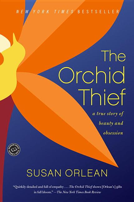 Item #53548 The Orchid Thief: A True Story of Beauty and Obsession (Ballantine Reader's Circle)....