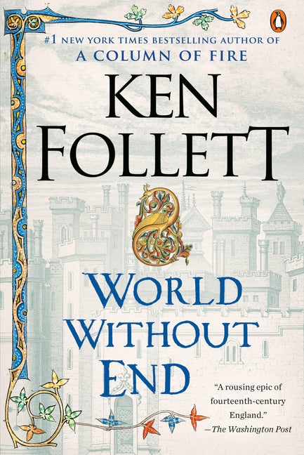Item #28571 World Without End. Ken Follett