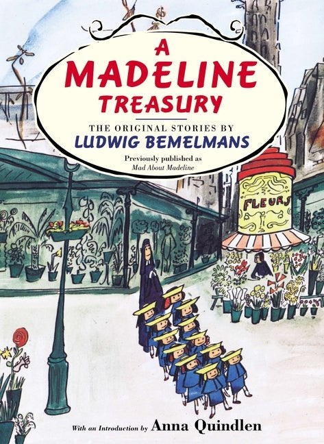 Item #29204 A Madeline Treasury: The Original Stories by Ludwig Bemelmans. Ludwig Bemelmans