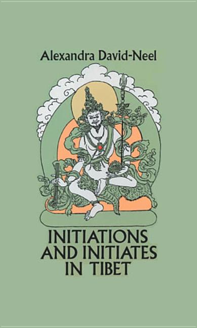 Item #34485 Initiations and Initiates in Tibet. Alexandra David-Neel