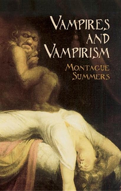 Item #37989 Vampires and Vampirism (Dover Occult). Montague Summers
