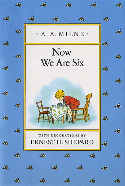 Item #28602 Now We Are Six (Winnie-the-Pooh). A. A. Milne.