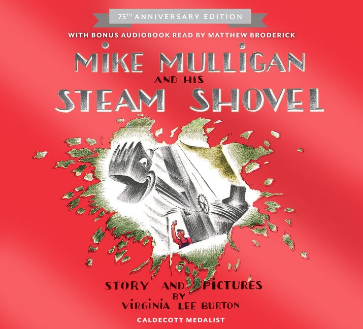 Item #33630 Mike Mulligan and His Steam Shovel 75th Anniversary. Virginia Lee Burton