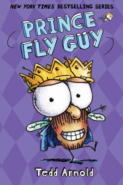 Item #32142 Prince Fly Guy (Fly Guy #15). Tedd Arnold