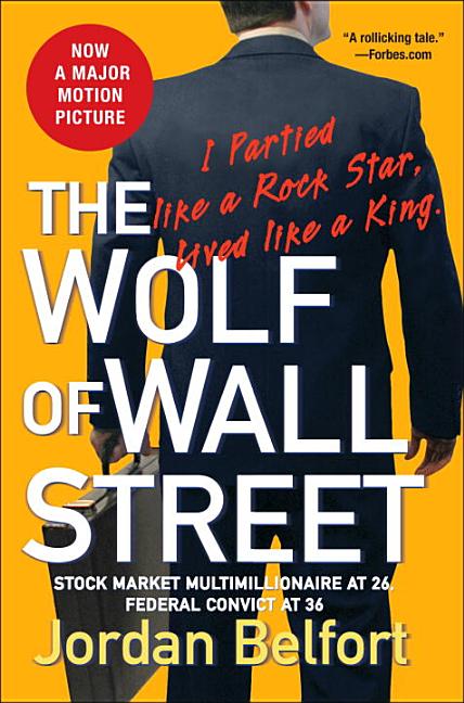 Item #65289 The Wolf of Wall Street. Jordan Belfort.