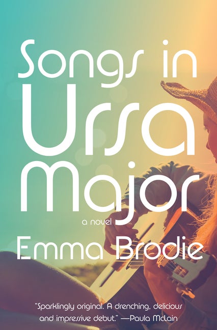 Item #64123 Songs in Ursa Major. Emma Brodie