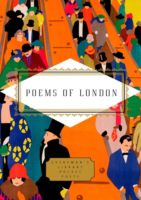 Item #78722 Poems of London (Everyman's Library Pocket Poets Series). Christopher Reid.