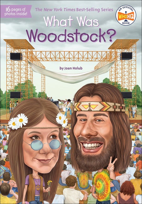Item #64307 What Was Woodstock? (Turtleback School & Library Binding Edition). Joan Holub