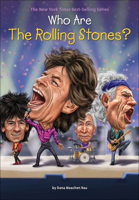 Item #65825 Who Are The Rolling Stones? (Turtleback School & Library Binding Edition). Dana...