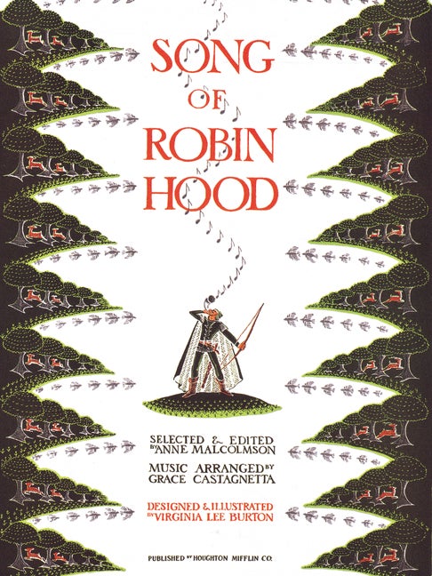Item #80888 The Song of Robin Hood. Anne Malcolmson, Virginia Lee Burton, Grace Castagnetta