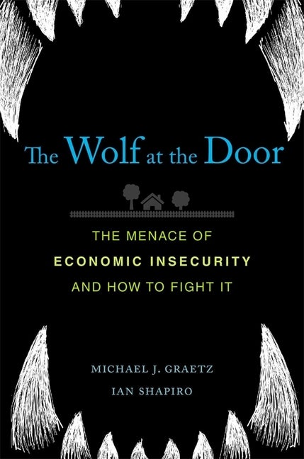 Item #44429 The Wolf at the Door. Michael J. Graetz, Ian, Shapiro