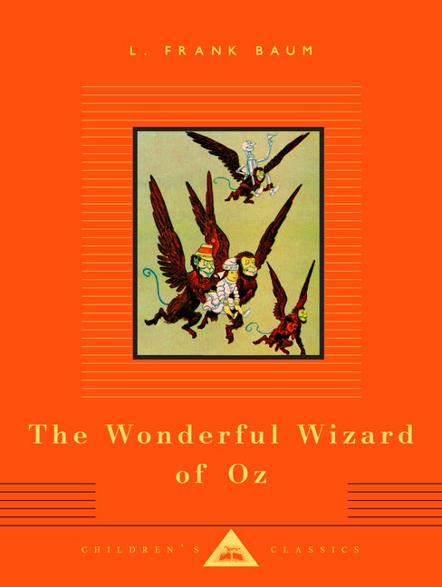 Item #78702 The Wonderful Wizard of Oz (Everyman's Library Children's Classics). L. Frank Baum.