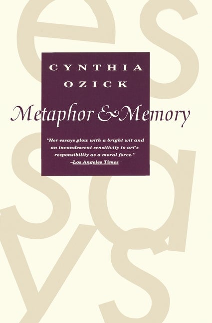 Item #53063 Metaphor & Memory. Cynthia Ozick.
