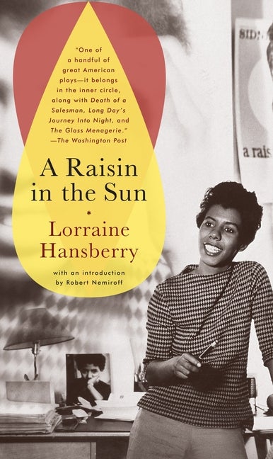 Item #28756 A Raisin in the Sun. Lorraine Hansberry